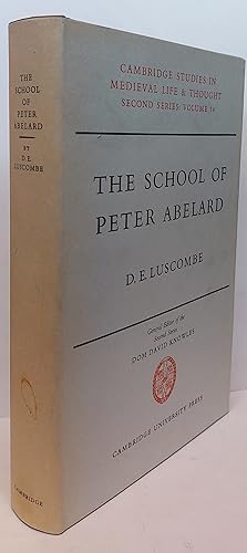 Bild des Verkufers fr The School Of Peter Abelard - The Influence Of Aberlard's Thought In The Early Scholastic Period zum Verkauf von Clarendon Books P.B.F.A.