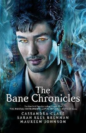 Imagen del vendedor de The Bane Chronicles: Cassandra Clare, Sarah Rees Brennan, Maureen Johnson a la venta por WeBuyBooks