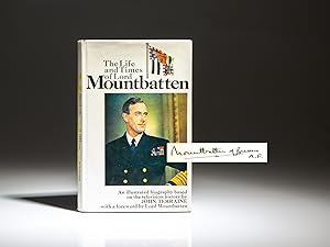 Bild des Verkufers fr The Life and Times of Lord Mountbatten; An Illustrated biography based on the television history by John Terraine, with a foreword by Lord Mountbatten zum Verkauf von The First Edition Rare Books, LLC