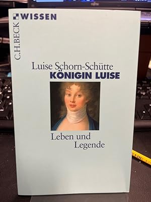 Bild des Verkufers fr Knigin Luise. Leben und Legende. zum Verkauf von Altstadt-Antiquariat Nowicki-Hecht UG