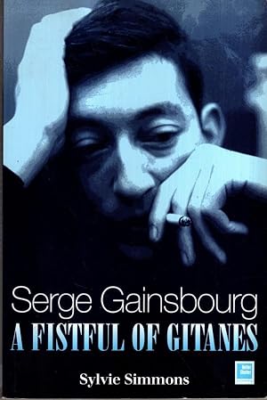 Immagine del venditore per Serge Gainsbourg: A Fistful of Gitanes venduto da High Street Books