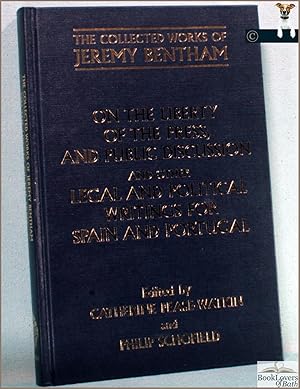 On the Liberty of the Press, and Public Discussion, and Other Legal and Political Writings for Sp...