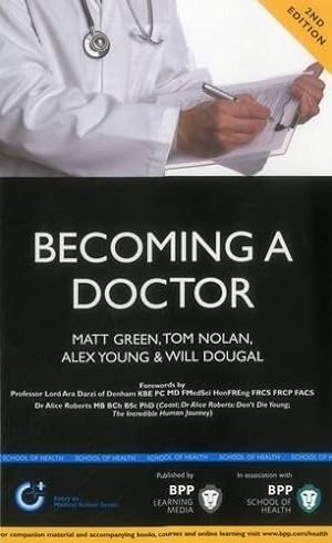 Imagen del vendedor de Becoming a Doctor: Is Medicine Really the Career for You? 2nd Edition (BPP Learning Media) (Entry to Medical School Series): Study Text a la venta por WeBuyBooks
