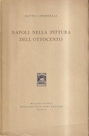 Seller image for Napoli nella pittura dell'Ottocento for sale by Il Salvalibro s.n.c. di Moscati Giovanni