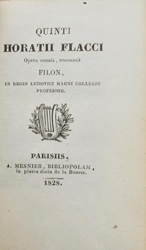 Bild des Verkufers fr Quinti Horatii flacci Opera omnia recensuit Filon, in regio Ludovici magni Collegio professor. zum Verkauf von Bonnefoi Livres Anciens