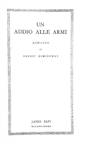 Un addio alle armi.Milano - Roma, Jandi Sapi, 1945 (Dicembre).