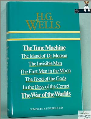 Bild des Verkufers fr The Time Machine; The Island of Dr Moreau; The Invisible Man; The First Men in the Moon; The Food of the Gods; In the Days of the Comet; The War of the Worlds; zum Verkauf von BookLovers of Bath