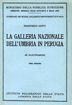 Seller image for La Galleria Nazionale dell'Umbria in Perugia for sale by Il Salvalibro s.n.c. di Moscati Giovanni