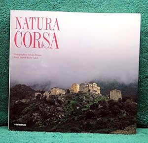 Image du vendeur pour Natura Corsa. Texte de G.-X. CULIOLI et trs belles Photographies d' Antoine PERIGOT mis en vente par E. & J.L  GRISON