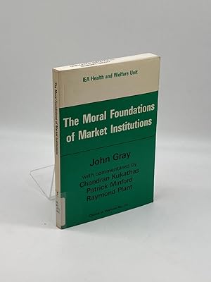 Imagen del vendedor de The Moral Foundations of Market Institutions a la venta por True Oak Books