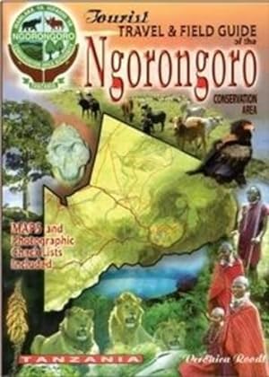 Bild des Verkufers fr The Tourist Travel & Field Guide of the Ngorongoro: Conservation Area zum Verkauf von WeBuyBooks