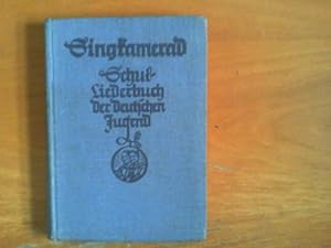 Bild des Verkufers fr Singkamerad. Schulliederbuch der deutschen Jugend. Herausgegeben von der Reichsamtsleitung des Nationalsozialistischen Lehrerbundes. zum Verkauf von Buch-Galerie Silvia Umla