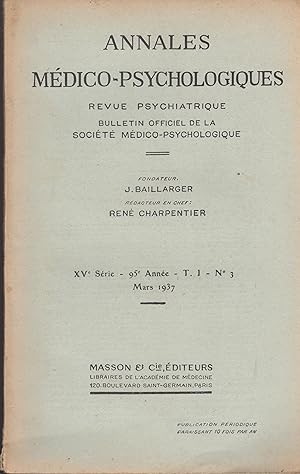 Image du vendeur pour Annales Mdico-Psychologiques - Revue Psychiatrique - Bulletin Officiel de la Socit Mdico-Psychologique - XV Srie - 95 Anne - T. 1 - N 3 - Mars 1937. mis en vente par PRISCA