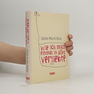 Seller image for Wie ich mich einmal in alles verliebte for sale by Bookbot