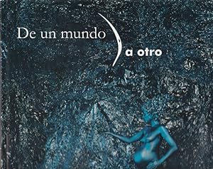 Seller image for De un mundo a otro for sale by Librera Cajn Desastre