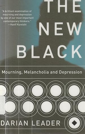 Imagen del vendedor de The New Black: Mourning, Melancholia, and Depression a la venta por Elam's Books