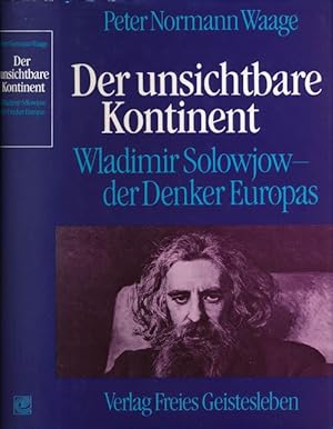 Seller image for Der unsichtbare Kontinent: Wladimir Solowjow, der Denker Europas. for sale by Antiquariaat Fenix
