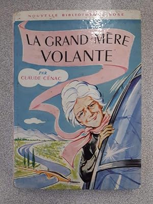 Seller image for La grand-mere volante for sale by Dmons et Merveilles