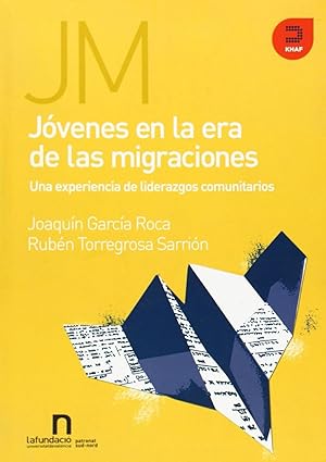 Imagen del vendedor de Jvenes En La Era De Las Migraciones: Una Experiencia De Liderazgos Comunitarios (Expresiones) (Spanish Edition) a la venta por Librairie Cayenne