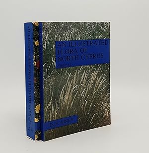AN ILLUSTRATED FLORA OF NORTH CYPRUS Volume 1 [&] Volume 2 Sedges Grasses and Ferns