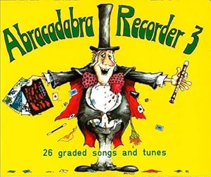 Immagine del venditore per Abracadabra Recorder: 26 Graded Songs and Tunes: Pupil's Book Bk. 3 (Abracadabra) venduto da WeBuyBooks 2