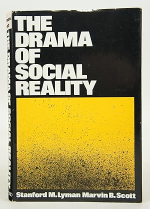 Bild des Verkufers fr The Drama of Social Reality (FIRST EDITION) zum Verkauf von Shelley and Son Books (IOBA)