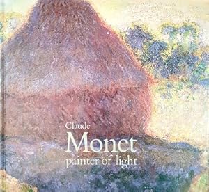 Claude Monet: Painter Of Light