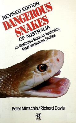 Dangerous Snakes Of Australia: An Illustrated Guide To Australia's Most Venomous Snakes