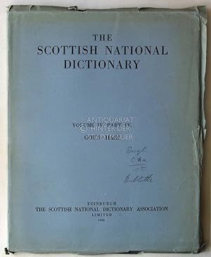 The Scottish National Dictionary. Volume IV, Part IV. GOUN-HAIR.