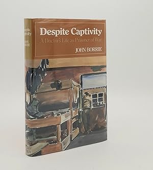 Seller image for DESPITE CAPTIVITY A Doctor's Life as Prisoner of War for sale by Rothwell & Dunworth (ABA, ILAB)