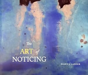 The Art Of Noticing