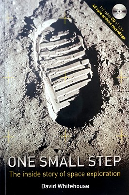 One Small Step: The Inside Story Of Space Exploration