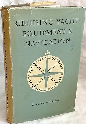 Imagen del vendedor de Cruising Yacht Equipment & Navigation a la venta por The BookChase