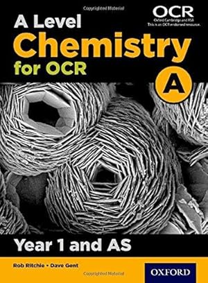 Image du vendeur pour A Level Chemistry for OCR A: Year 1 and AS (OCR A Level Sciences) mis en vente par WeBuyBooks