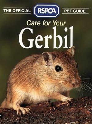 Seller image for The Official RSPCA Pet Guide    Care for your Gerbil (Official R.S.P.C.A. Pet Guides) for sale by WeBuyBooks 2