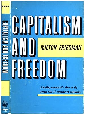 Bild des Verkufers fr Capitalism and Freedom / A leading economist's view of the proper role of competitive capitalism zum Verkauf von Cat's Curiosities