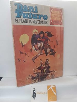 Imagen del vendedor de DANI FUTURO (2 EJEMPLARES, HISTORIA COMPLETA) EL PLANETA NAVERMOOR - DESTINO: MAANA a la venta por Librera Kattigara