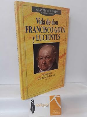 Imagen del vendedor de VIDA DE DON FRANCISCO GOYA Y LUCIENTES a la venta por Librera Kattigara