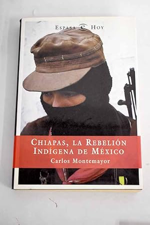 Seller image for Chiapas, la rebelin indgena de Mxico for sale by Alcan Libros