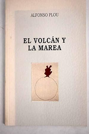 Imagen del vendedor de El volcán y la marea a la venta por Alcaná Libros