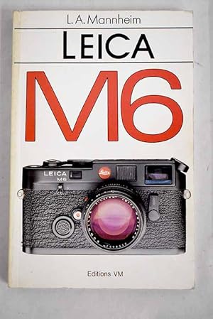 Bild des Verkufers fr Leica M6 zum Verkauf von Alcan Libros