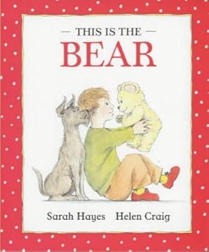 Imagen del vendedor de This is the Bear (Little Favourites) a la venta por WeBuyBooks
