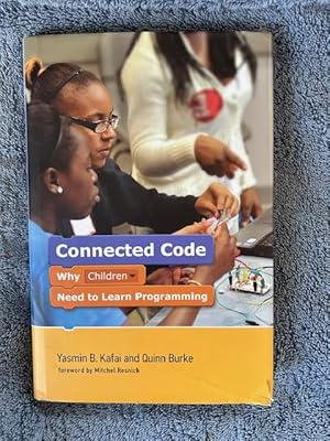 Imagen del vendedor de Connected Code: Why Children Need to Learn Programming [The John D. and Catherine T. Macarthur Foundation Series on Digital Media and Learning] a la venta por Tiber Books