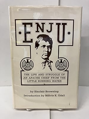 Enju: The Life and Struggle of an Apache Chief from the Little Running Water