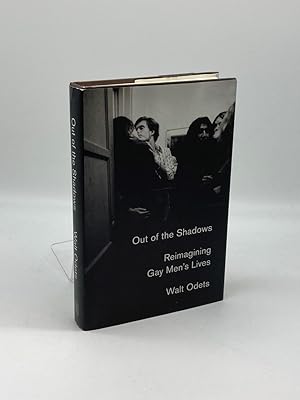 Seller image for Out of the Shadows Reimagining Gay Men's Lives for sale by True Oak Books