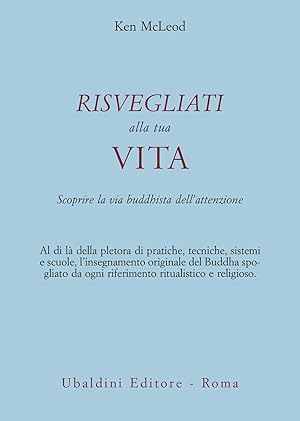 Immagine del venditore per Risvegliati alla tua vita. La via buddista dell'attenzione venduto da MULTI BOOK