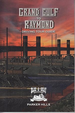 Bild des Verkufers fr Grand Gulf to Raymond Driving Tour Guide zum Verkauf von Robinson Street Books, IOBA
