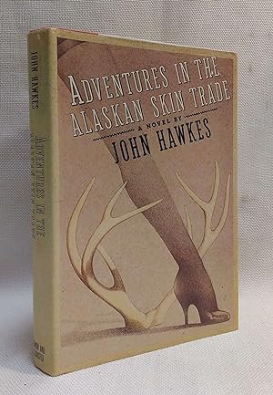Seller image for Adventures in the Alaskan Skin Trade for sale by Book House in Dinkytown, IOBA