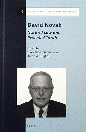 Immagine del venditore per David Novak: Natural Law and Revealed Torah (Library of Contemporary Jewish Philosophers, 3) venduto da School Haus Books