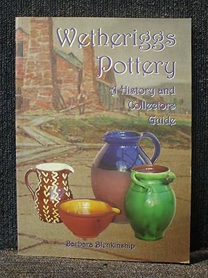 Seller image for Wetheriggs Pottery: A History and Collectors Guide for sale by Trumpington Fine Books Limited